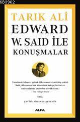 Edward W. Said İle Konuşmalar