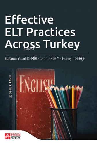 Effective ELT Practices Across Turkey Yusuf Demir