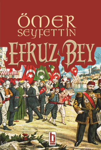Efruz Bey Ömer Seyfettin
