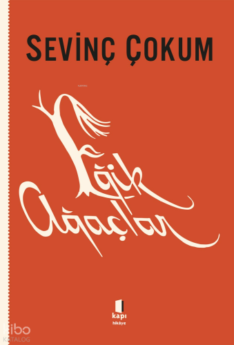 Eğik Ağaçlar Sevinç Çokum