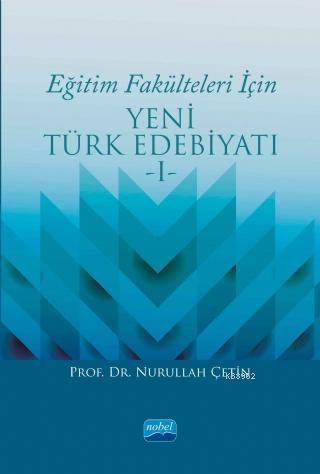 Eğitim Fakülteleri İçin Yeni Türk Edebiyatı 1