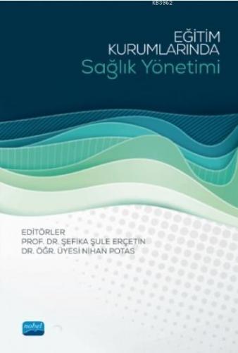 Eğitim Kurumlarında Sağlık Yönetimi