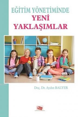 Eğitim Yönetiminde Yeni Yaklaşımlar