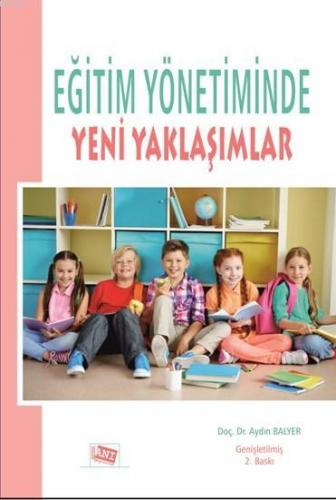 Eğitim Yönetiminde Yeni Yaklaşımlar