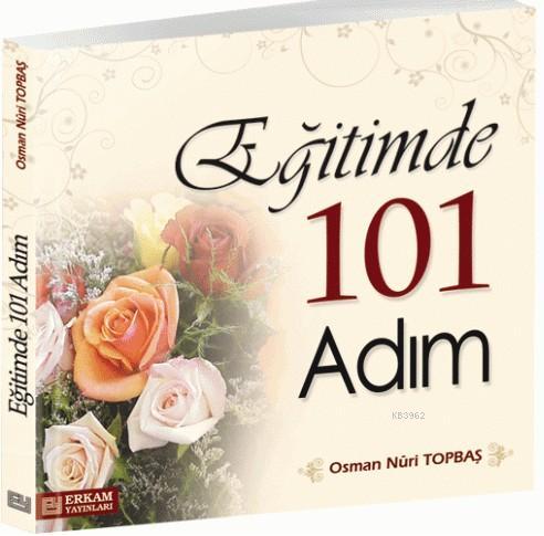Eğitimde 101 Adım Osman Nuri Topbaş