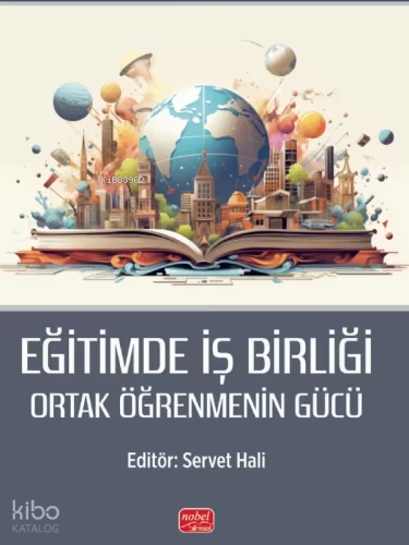 Eğitimde İş Birliği ;Ortak Öğrenmenin Gücü Kolektif
