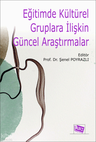 Eğitimde Kültürel Gruplara İlişkin Güncel Araştırmalar Kolektif