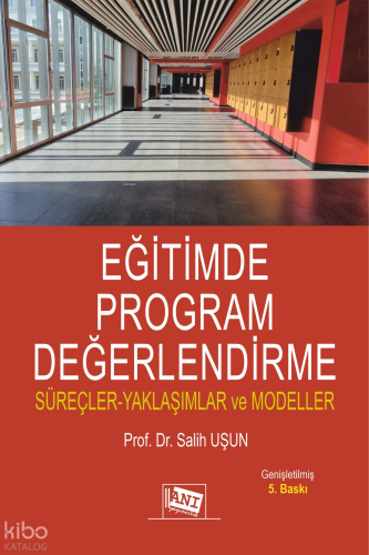 Eğitimde Program Değerlendirme Süreçler-Yaklaşımlar ve Modeller