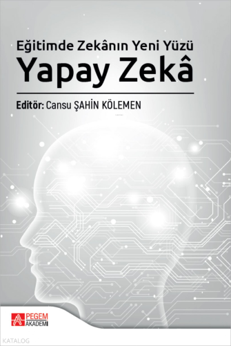 Eğitimde Zekânın Yeni Yüzü: Yapay Zekâ Kolektif