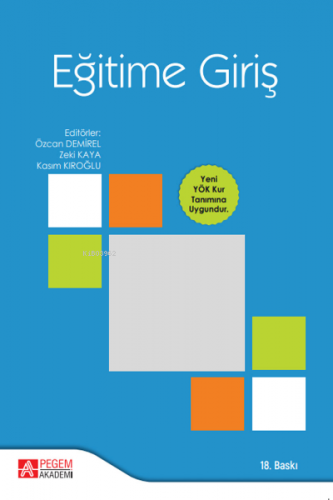 Eğitime Giriş;Yeni YÖK Kur Tanımına Uygundur