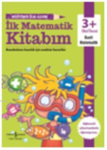 Eğitime İlk Adım - İlk Matematik Kitabım Kolektif