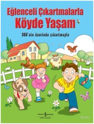 Eğlenceli Çıkartmalarla Köyde Yaşam