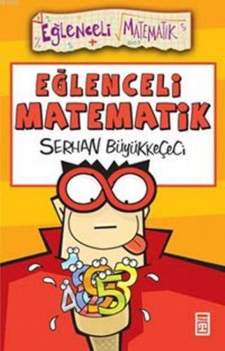 Eğlenceli Matematik Serhan Büyükkeçeci