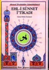 Ehl-i Sünnet İtikadı (küçük Boy) Ahmed Ziyaüddin Gümüşhanevi