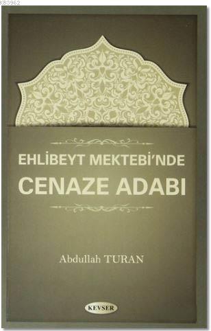 Ehlibeyt Mektebi'nde Cenaze Adabı