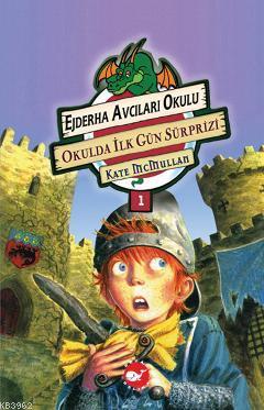 Ejderha Avcıları Okulu 1 - Okulda İlk Gün Sürprizi