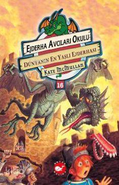 Ejderha Avcıları Okulu 16 - Dünyanın En Yaşlı Ejderhası Kate Mcmullan