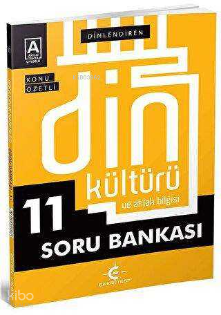 Eker Test 11. Sınıf Din Kültürü ve Ahlak Bilgisi Dinlendiren Konu Özetli Soru Bankası