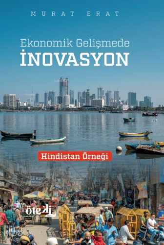 Ekonomik Gelişmede İnovasyon ;Hindistan Örneği