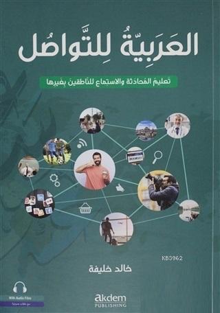El-Arabiyyetu Li't-Tevasul (İletişim İçin Arapça) Khaled Khalifa
