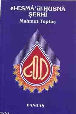 El-esma'ül-hüsna Şerhi