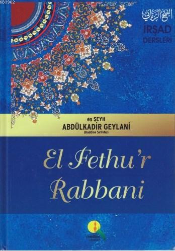 El Fethu'r Rabbani / İrşad Dersleri (Ciltli) Seyyid Abdülkadir Geylani
