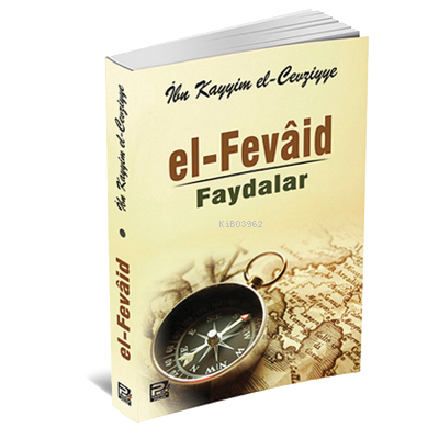 El-Fevaid (Faydalar) İbn-i Kayyım El-Cevziyye