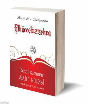 El-hüccetüz Zehra İndeksli (1376-Cep Boy) Bediüzzaman Said Nursi
