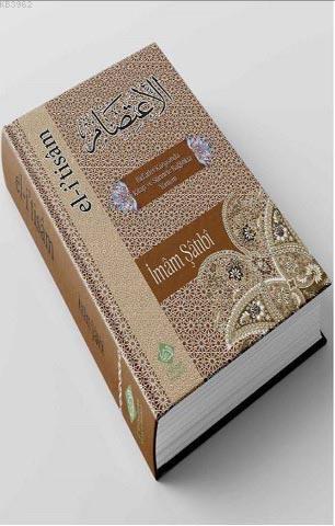 El İtisam, Bidatler Karşısında Kitap ve Sünnete Bağlılıkta Yöntem