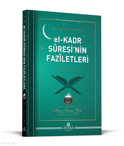 El Kadr Suresinin Faziletleri Ahmet Mahmut Ünlü