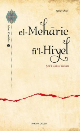 El - Meharic fi'l - Hiyel İmam Muhammed Şeybani