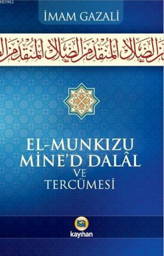 El-Munkızu Mine'd Dalâl ve Tercümesi İmam-ı Gazali