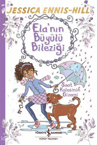Ela’nın Büyülü Bileziği;Saat Kulesinin Gizemi