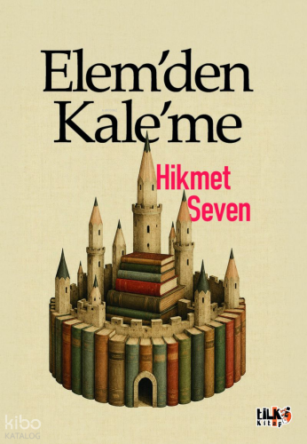 Elem'den Kale'me