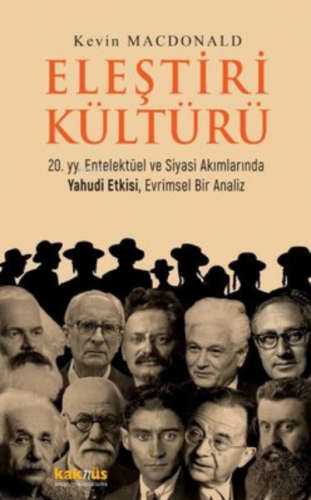 Eleştiri Kültürü - 20. yy. Entelektüel ve Siyasi Akımlarında Yahudi Etkisi, Evrimsel Bir Analiz