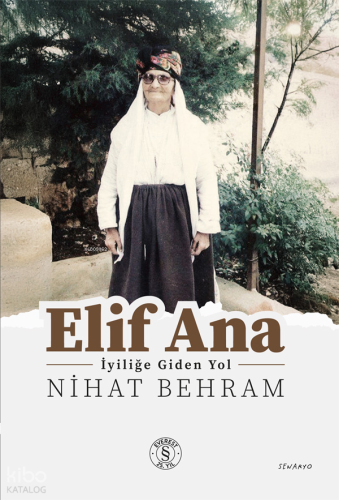Elif Ana;İyiliğe Giden Yol