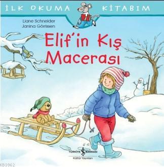 Elif'in Kış Macerası; İlk Okuma Kitabım