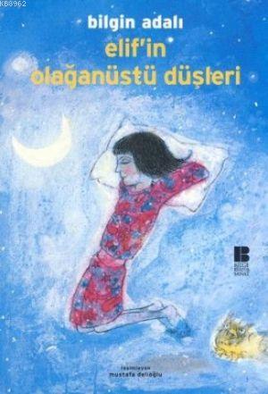 Elif'in Olağanüstü Düşleri