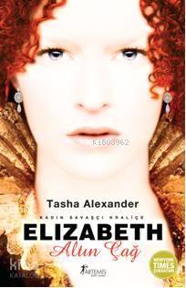 Elizabeth - Altın Çağ; Kadın Savaşçı Kraliçe