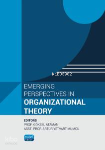 Emerging Perspectives in Organizational Theory