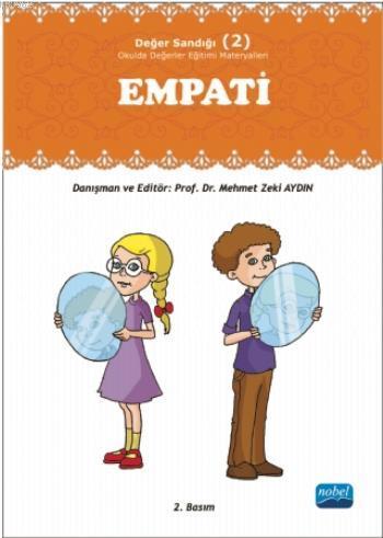 Empati - Değer Sandığı; Okulda Değerler Eğitimi Materyalleri Mehmet Ze