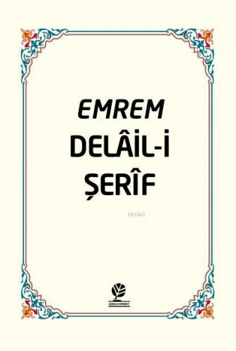 Emrem Delail i Şerif Mecmuası (Ciltli)