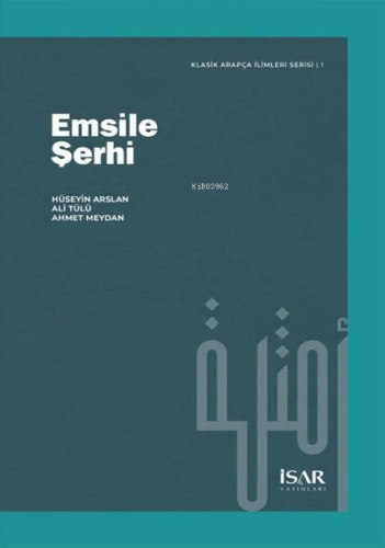 Emsile Şerhi - Klasik Arapça İlimleri Serisi 1 Ahmet Meydan
