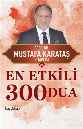 En Etkili 300 Dua Mustafa Karataş