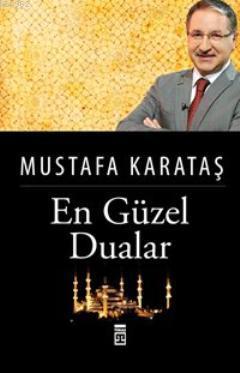 En Güzel Dualar Mustafa Karataş