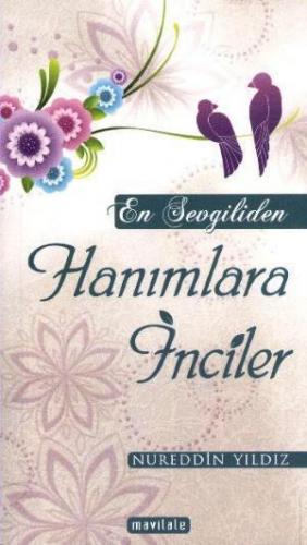 En Sevgiliden Hanımlara İnciler Nureddin Yıldız