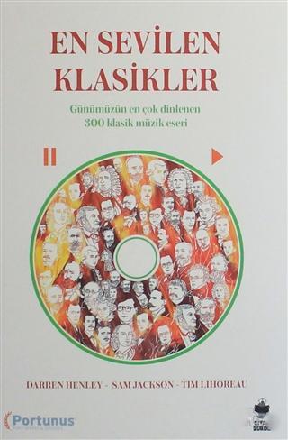 En Sevilen Klasikler; Günümüzün En Çok Dinlenilen 300 Klasik Müzik Eseri