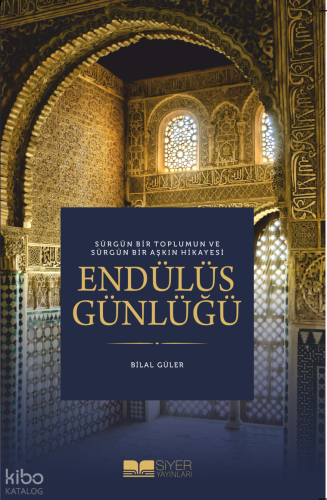 Endülüs Günlüğü;Sürgün Bir Toplumun ve Sürgün Bir Aşkın Hikayesi Bilal