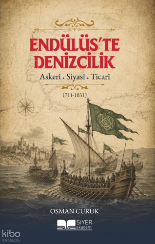 Endülüs’te Denizcilik Osman Curuk