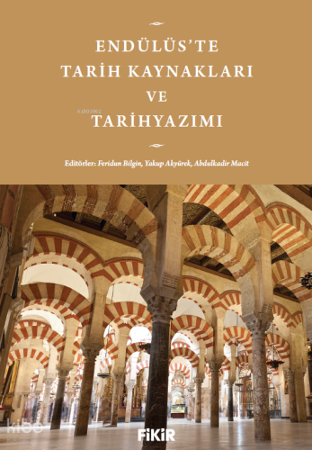 Endülüs’te Tarih Kaynakları ve Tarihyazımı